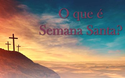 O que é Semana Santa?